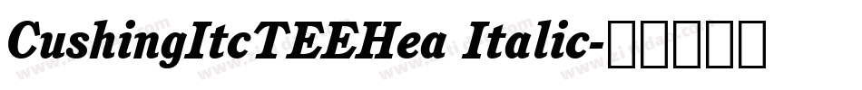 CushingItcTEEHea Italic字体转换